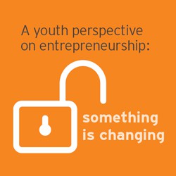 Research: A Youth Perspective on Entrepreneurship – Something is Changing